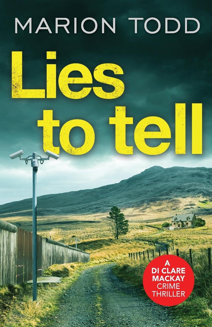 Cover: 9781788638203 | Lies to Tell | Marion Todd | Taschenbuch | Detective Clare Mackay