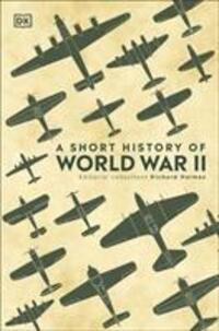 Cover: 9780241426463 | A Short History of World War II | DK | Buch | Gebunden | Englisch