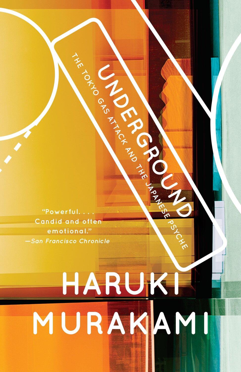 Cover: 9780375725807 | Underground: The Tokyo Gas Attack and the Japanese Psyche | Murakami