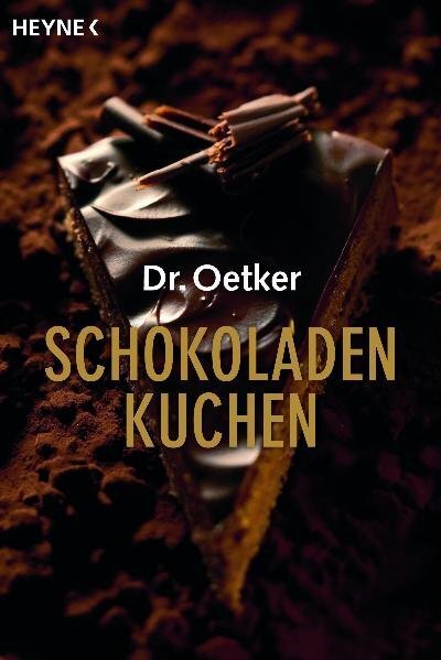 Cover: 9783453855649 | Dr. Oetker Schokoladenkuchen | Taschenbuch | 144 S. | Deutsch | 2009