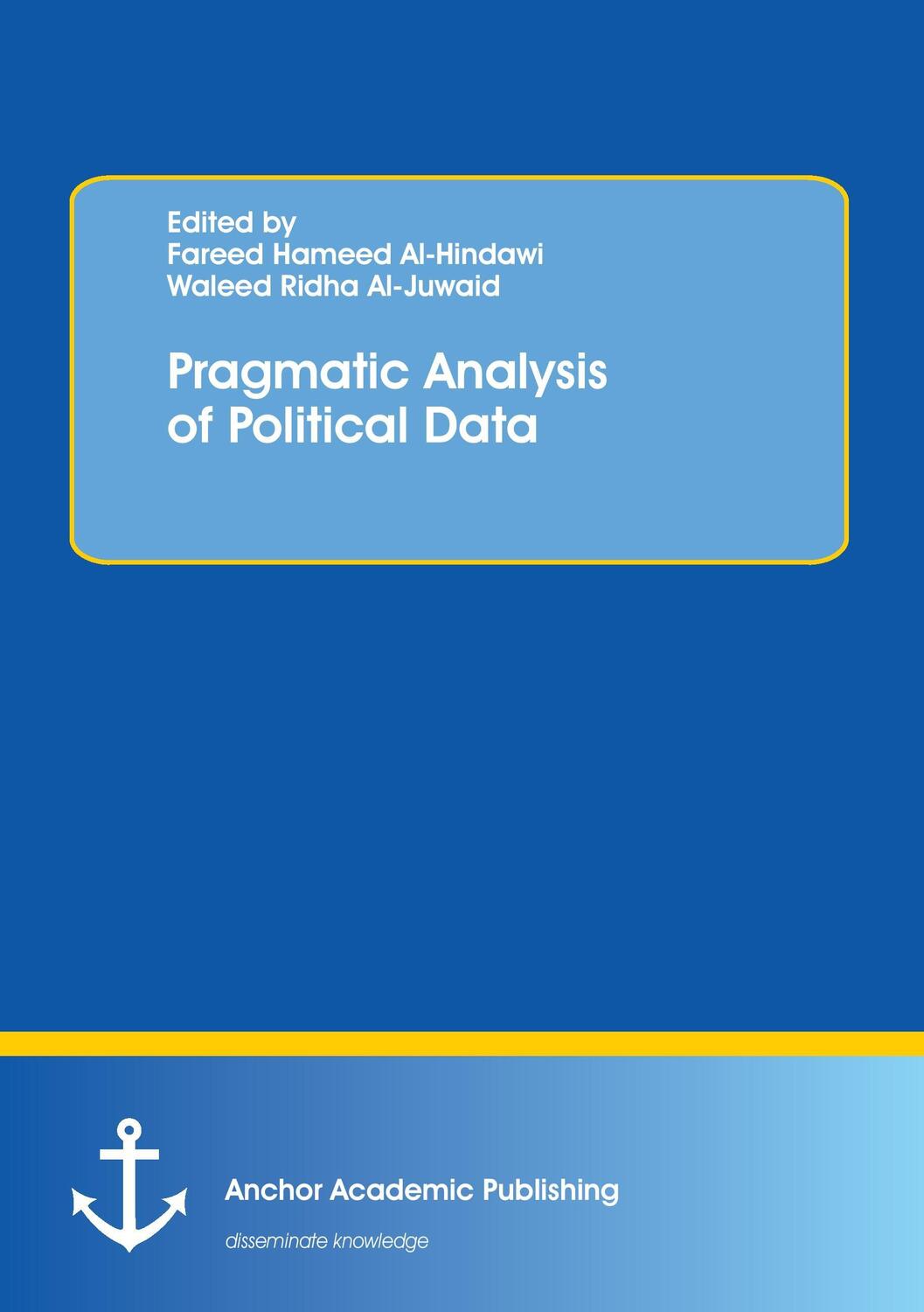 Cover: 9783960670933 | Pragmatic Analysis of Political Data | Al-Hindawi (u. a.) | Buch
