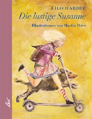 Cover: 9783896034052 | Die lustige Susanne | Lilo Hardel | Buch | 2014 | EAN 9783896034052