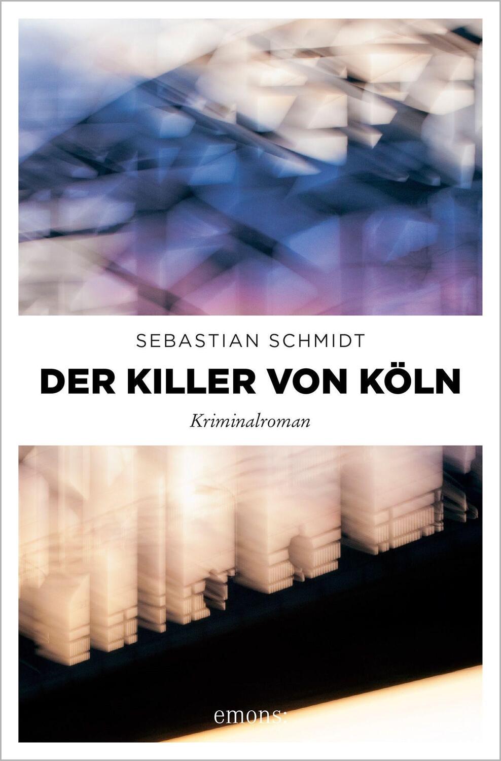 Cover: 9783740812515 | Der Killer von Köln | Kriminalroman | Sebastian Schmidt | Taschenbuch