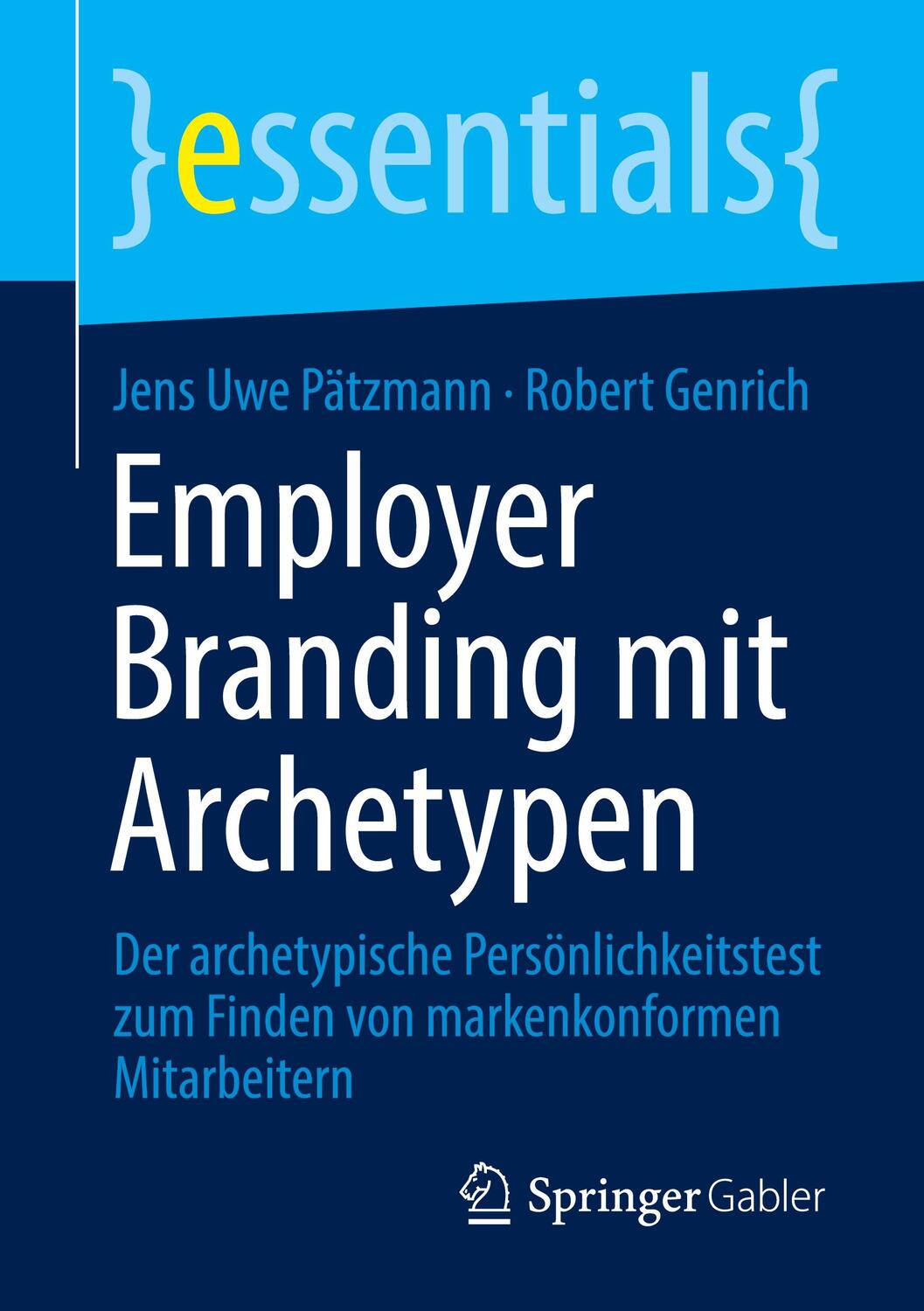 Cover: 9783658312893 | Employer Branding mit Archetypen | Robert Genrich (u. a.) | Buch