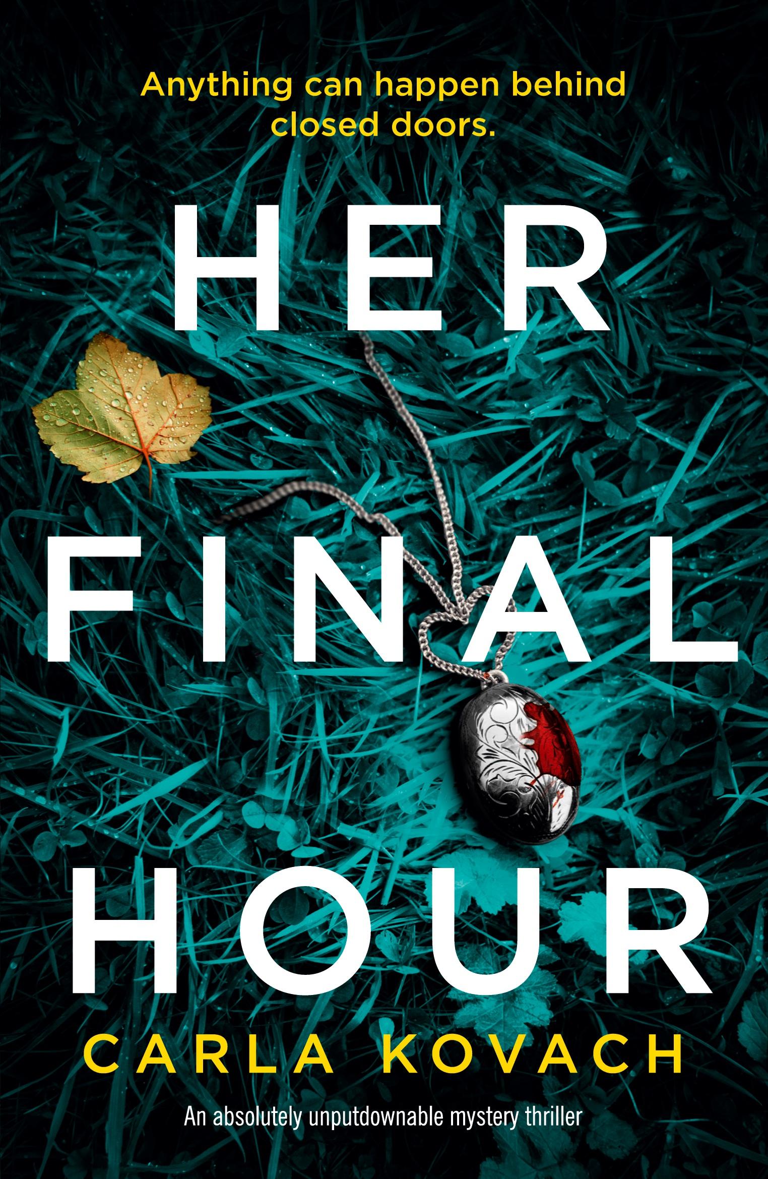 Cover: 9781786815194 | Her Final Hour | An absolutely unputdownable mystery thriller | Kovach