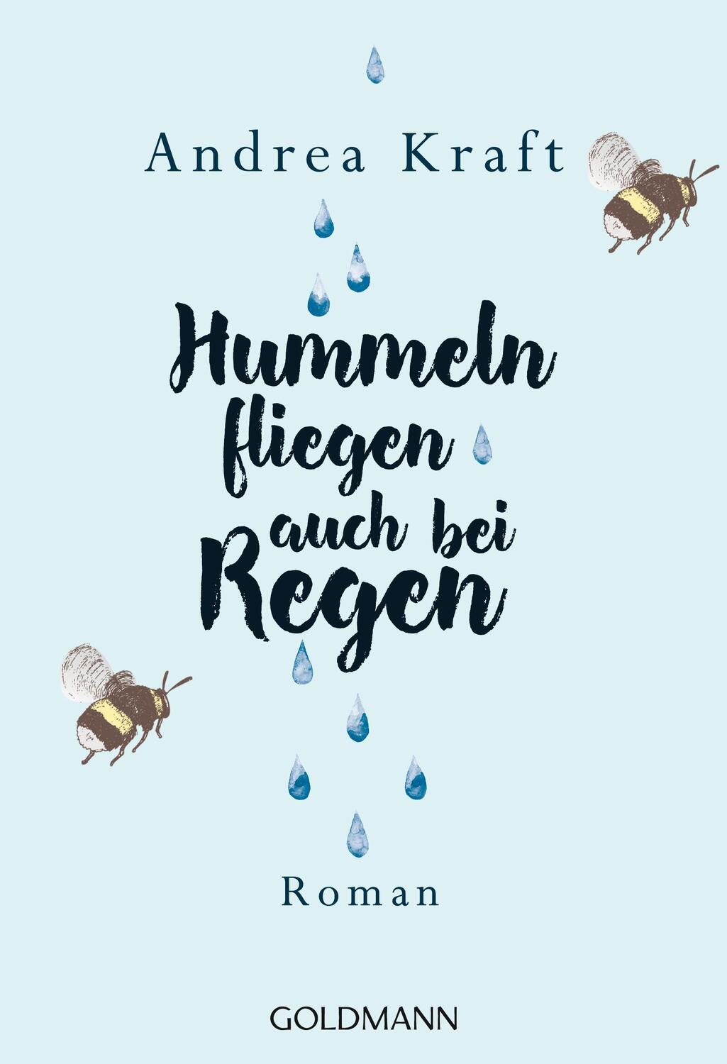Cover: 9783442222186 | Hummeln fliegen auch bei Regen | Andrea Kraft | Taschenbuch | Deutsch