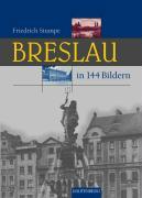 Cover: 9783800330058 | Breslau in 144 Bildern | Friedrich Stumpe | Buch | 80 S. | Deutsch