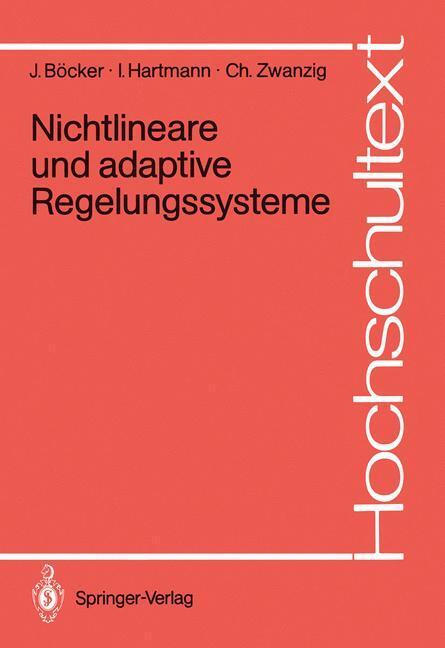 Cover: 9783540169307 | Nichtlineare und adaptive Regelungssysteme | Joachim Böcker (u. a.)