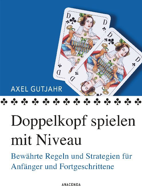 Cover: 9783730606322 | Doppelkopf spielen mit Niveau | Axel Gutjahr | Taschenbuch | 144 S.