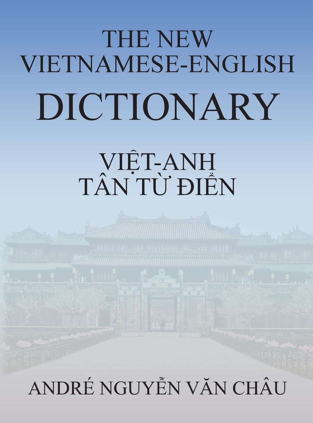 Cover: 9781941345498 | The New Vietnamese-English Dictionary | Andre Nguyen van Chau | Buch