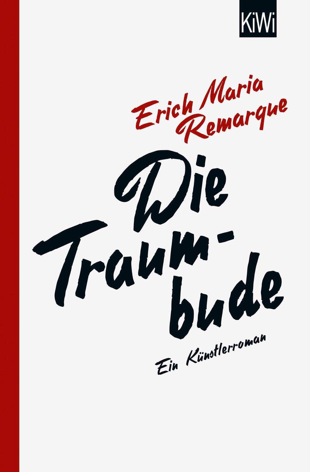 Cover: 9783462054682 | Die Traumbude | Ein Künstlerroman | E. M. Remarque | Taschenbuch