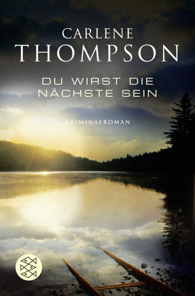 Cover: 9783596370368 | Du wirst die Nächste sein | Kriminalroman | Carlene Thompson | Buch