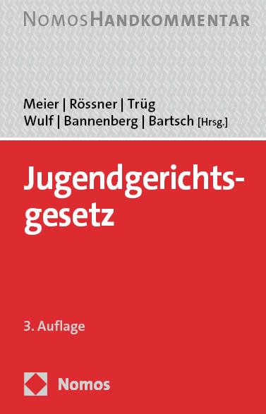 Cover: 9783848774197 | Jugendgerichtsgesetz | Handkommentar | Bernd-Dieter Meier (u. a.)