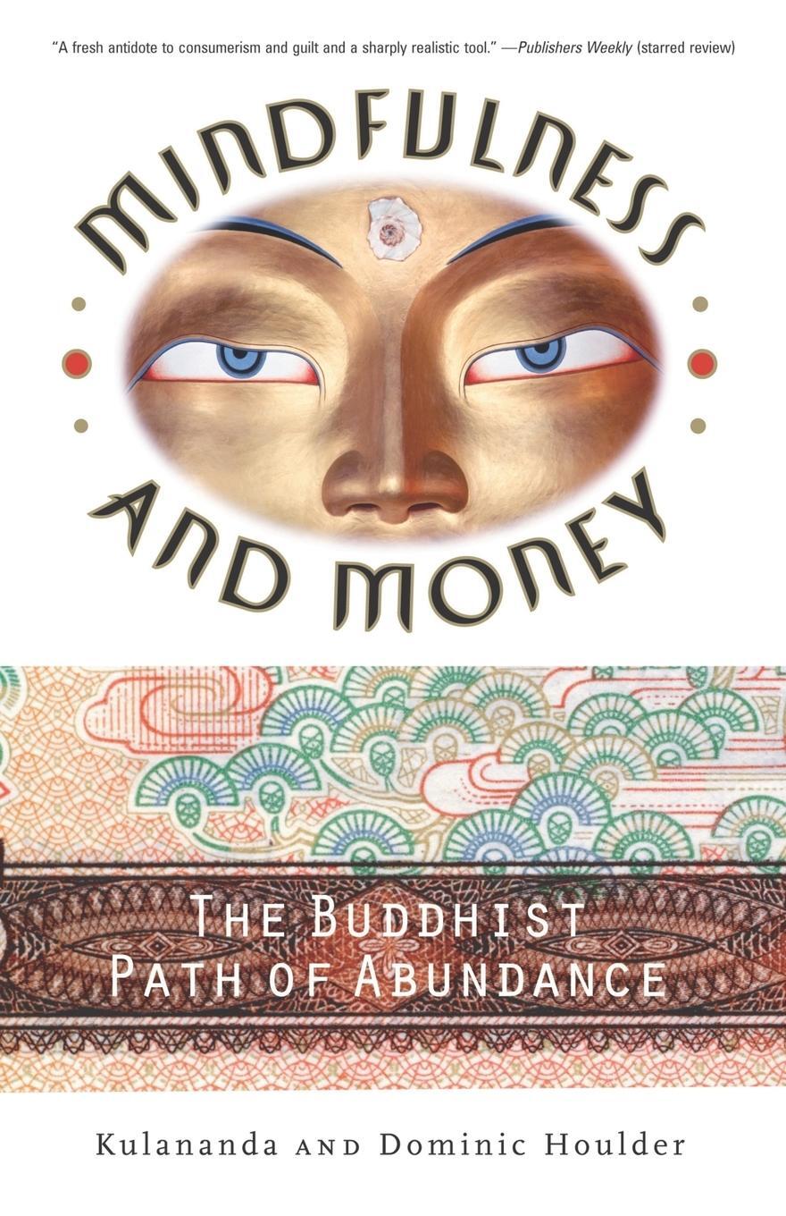 Cover: 9780767909150 | Mindfulness and Money | The Buddhist Path of Abundance | Taschenbuch
