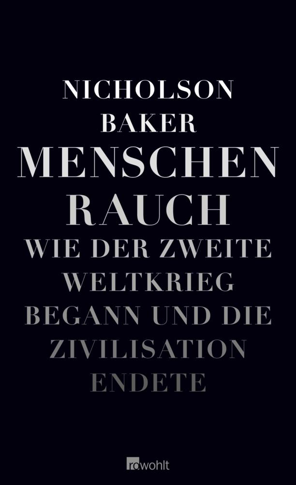 Cover: 9783498006617 | Menschenrauch | Nicholson Baker | Buch | 2009 | Rowohlt, Hamburg