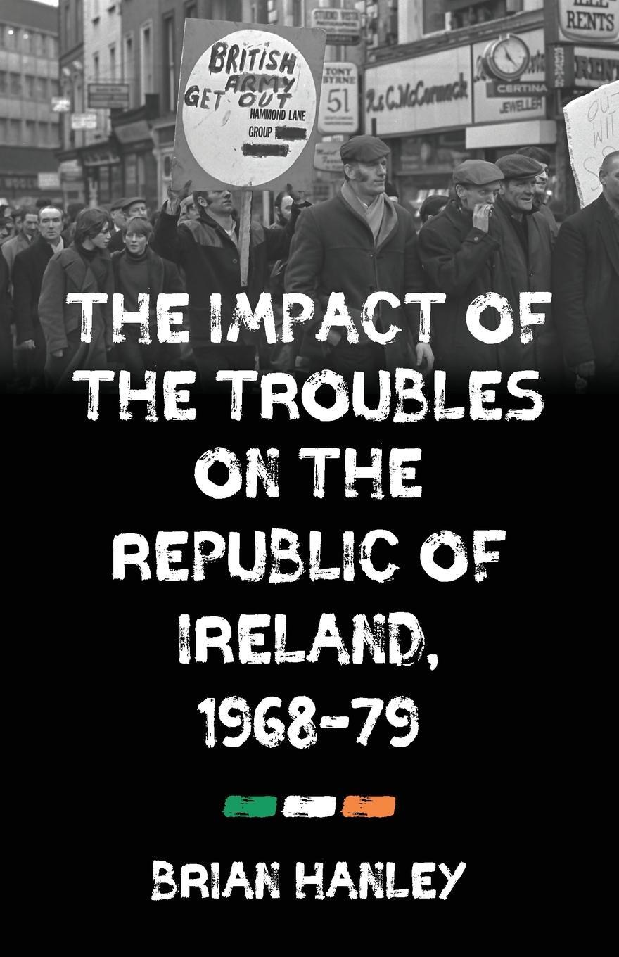 Cover: 9781526143631 | The impact of the Troubles on the Republic of Ireland, 1968-79 | Buch