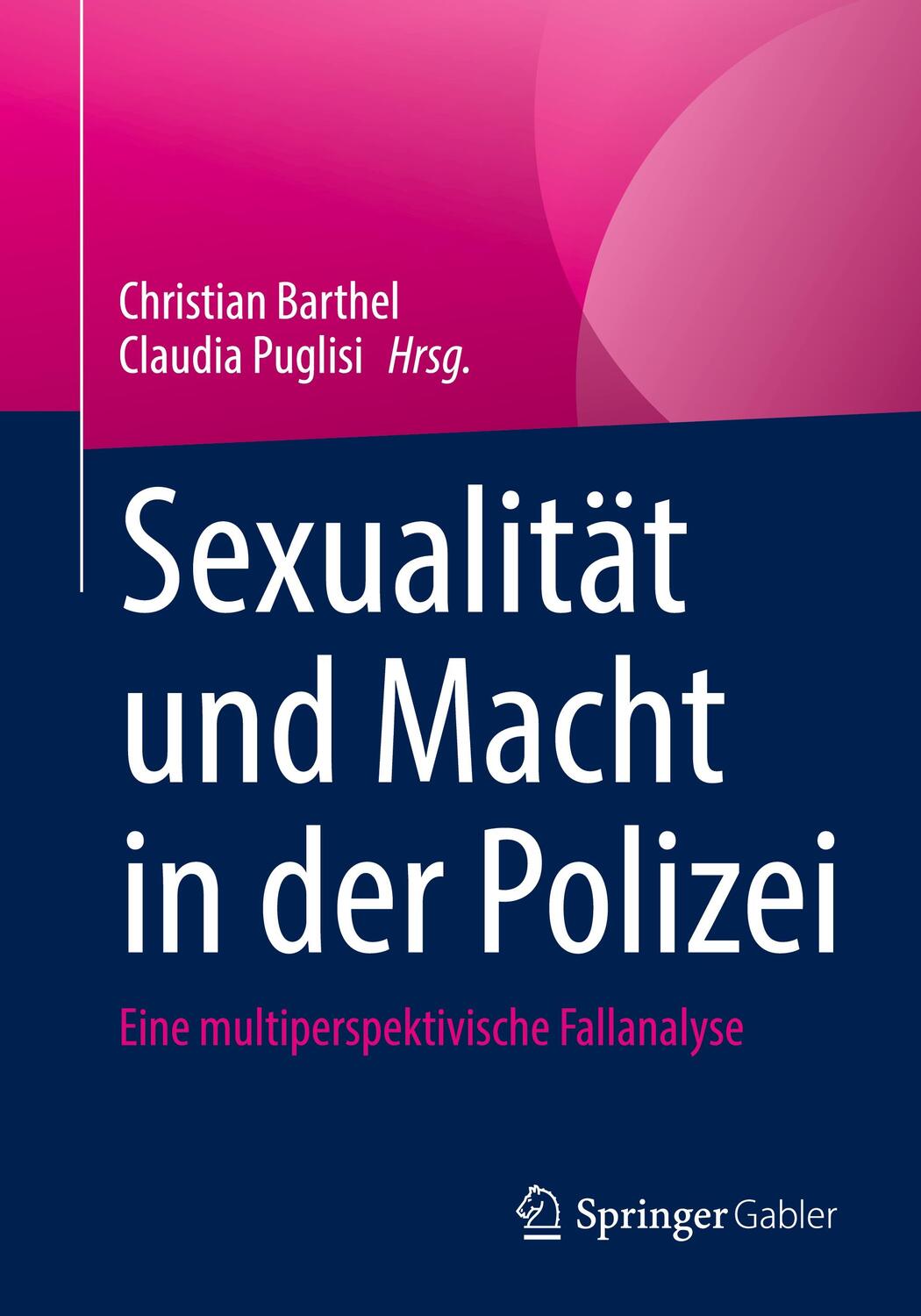Cover: 9783658359867 | Sexualität und Macht in der Polizei | Taschenbuch | XII | Deutsch