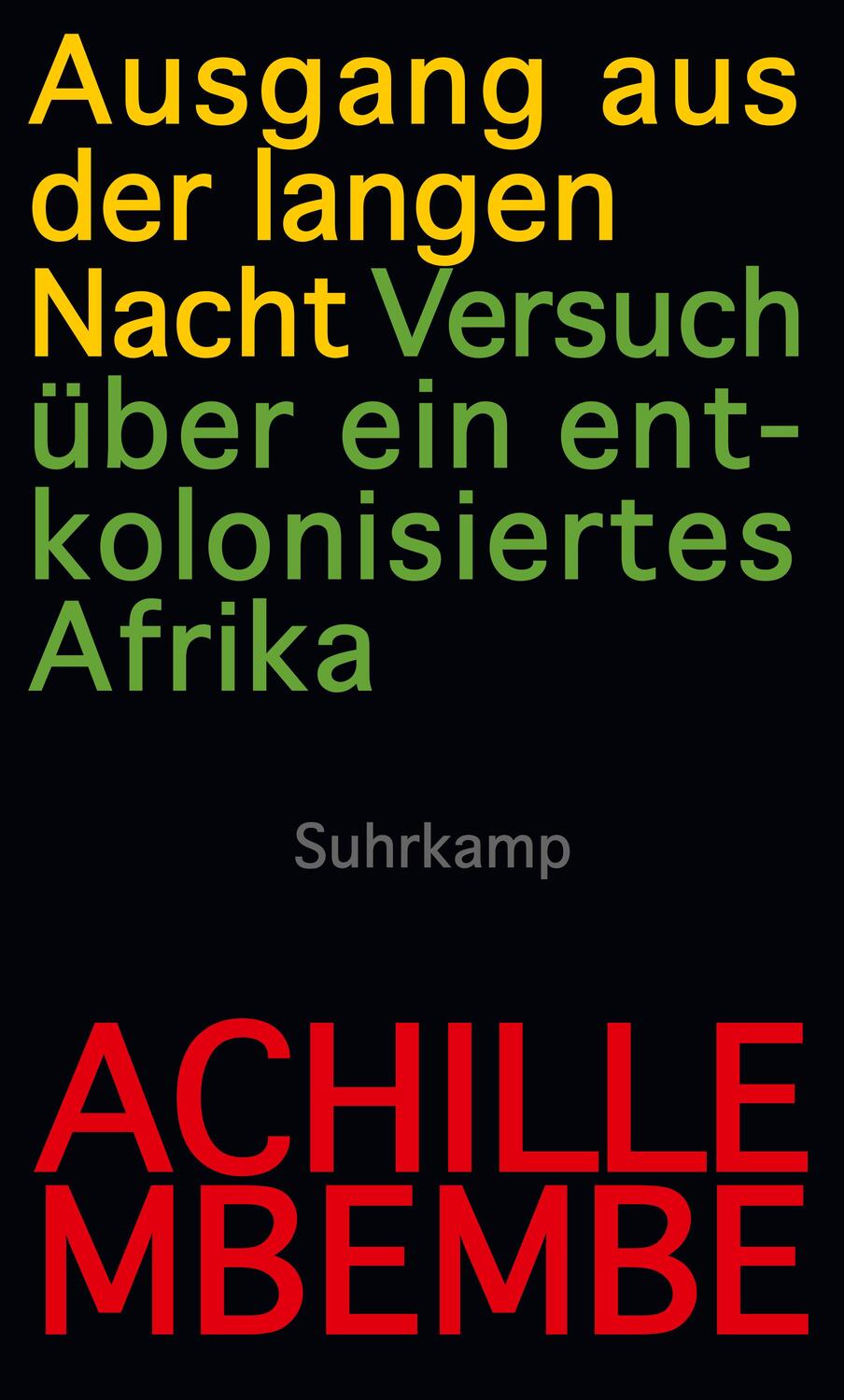 Cover: 9783518586914 | Ausgang aus der langen Nacht | Achille Mbembe | Buch | Deutsch | 2016