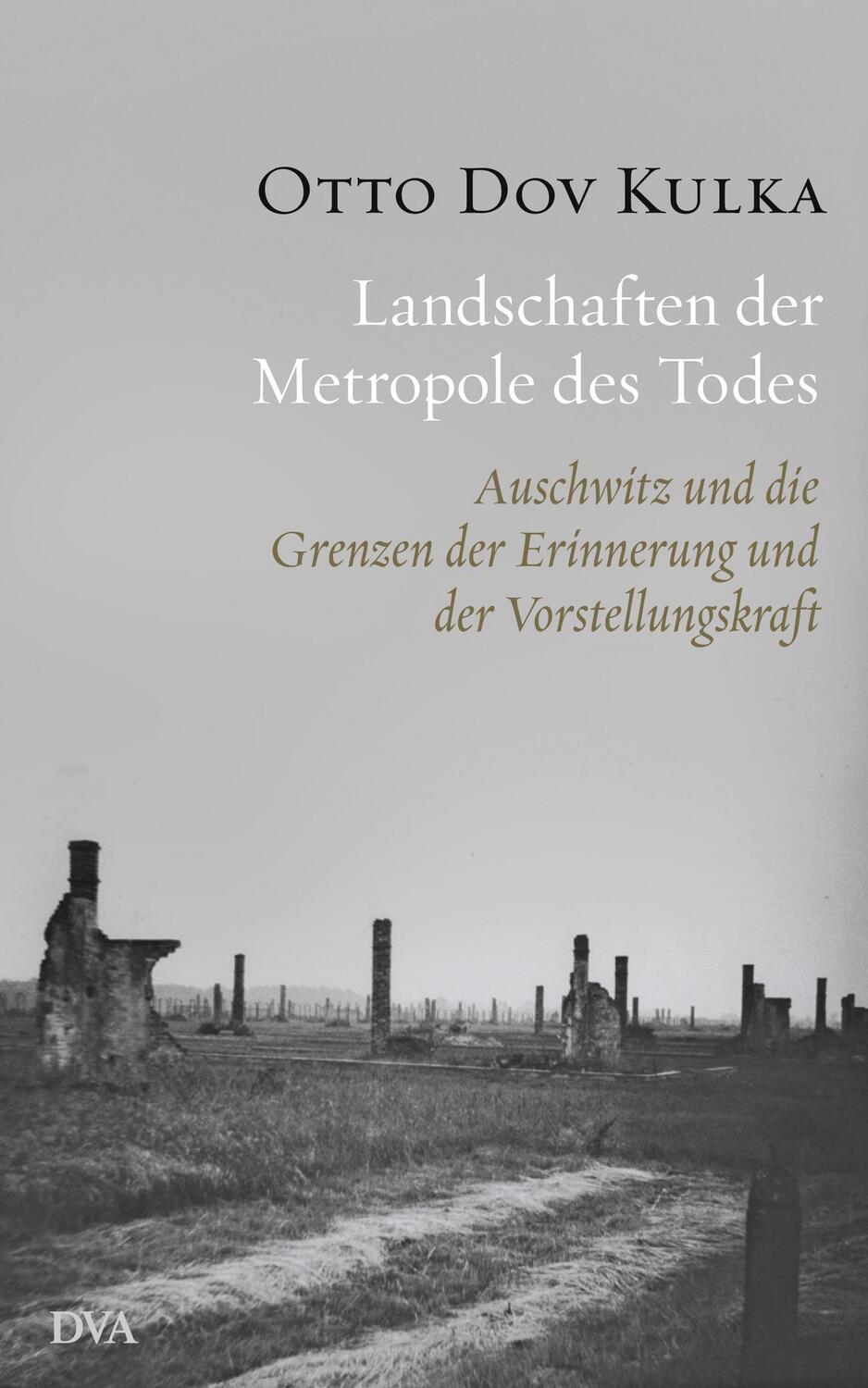 Cover: 9783421045935 | Landschaften der Metropole des Todes | Otto Dov Kulka | Buch | Deutsch