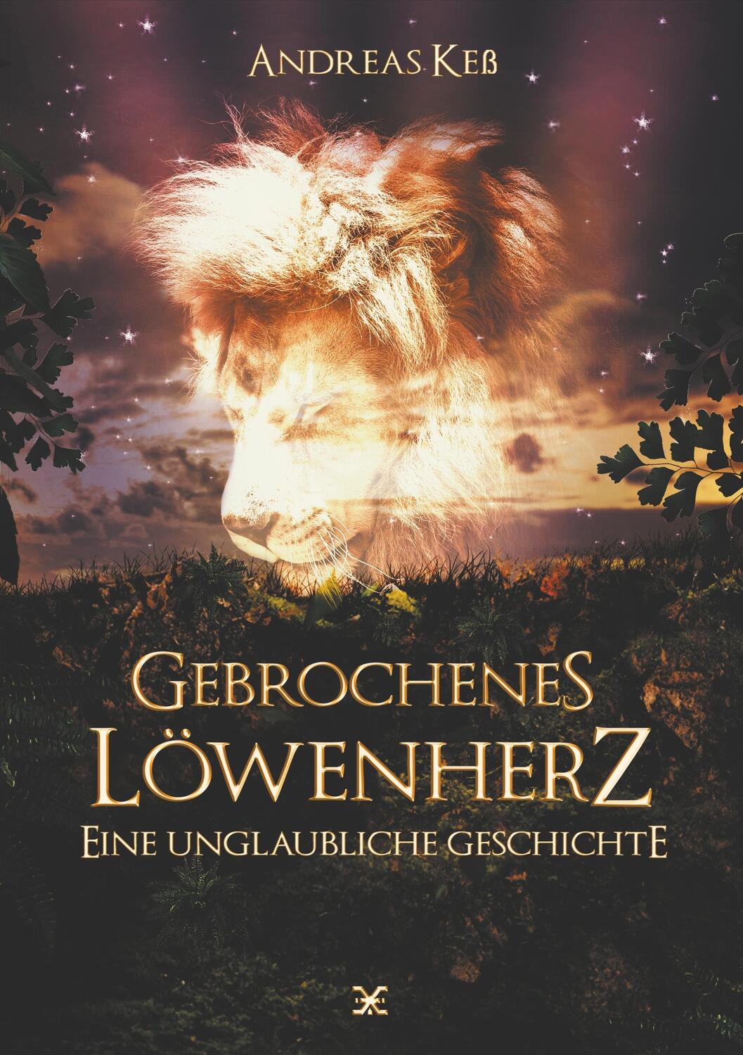 Cover: 9783746081342 | Gebrochenes Löwenherz | Eine unglaubliche Geschichte | Andreas Keß