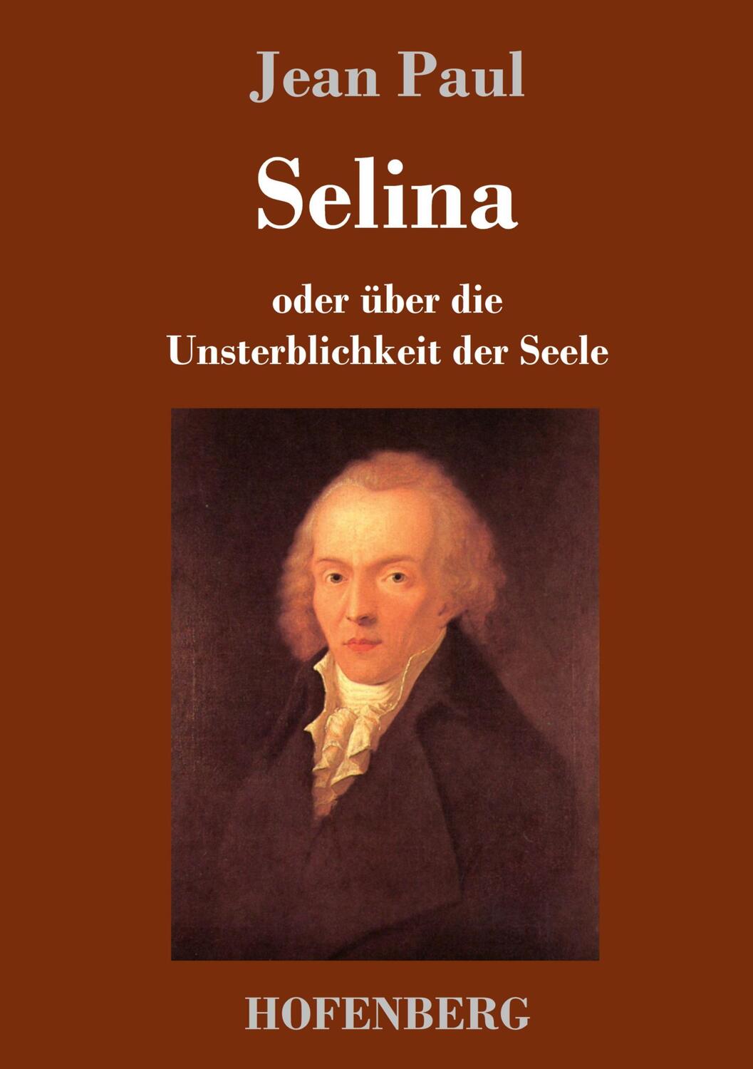 Cover: 9783743734920 | Selina | oder über die Unsterblichkeit der Seele | Jean Paul | Buch