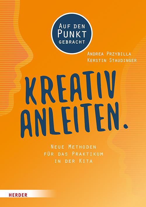 Cover: 9783451387937 | Kreativ anleiten. | Andrea Przybilla (u. a.) | Taschenbuch | Deutsch