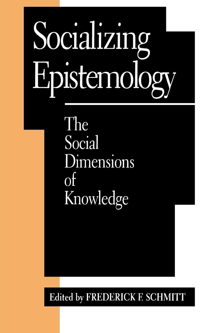 Cover: 9780847679591 | Socializing Epistemology | The Social Dimensions of Knowledge | Buch