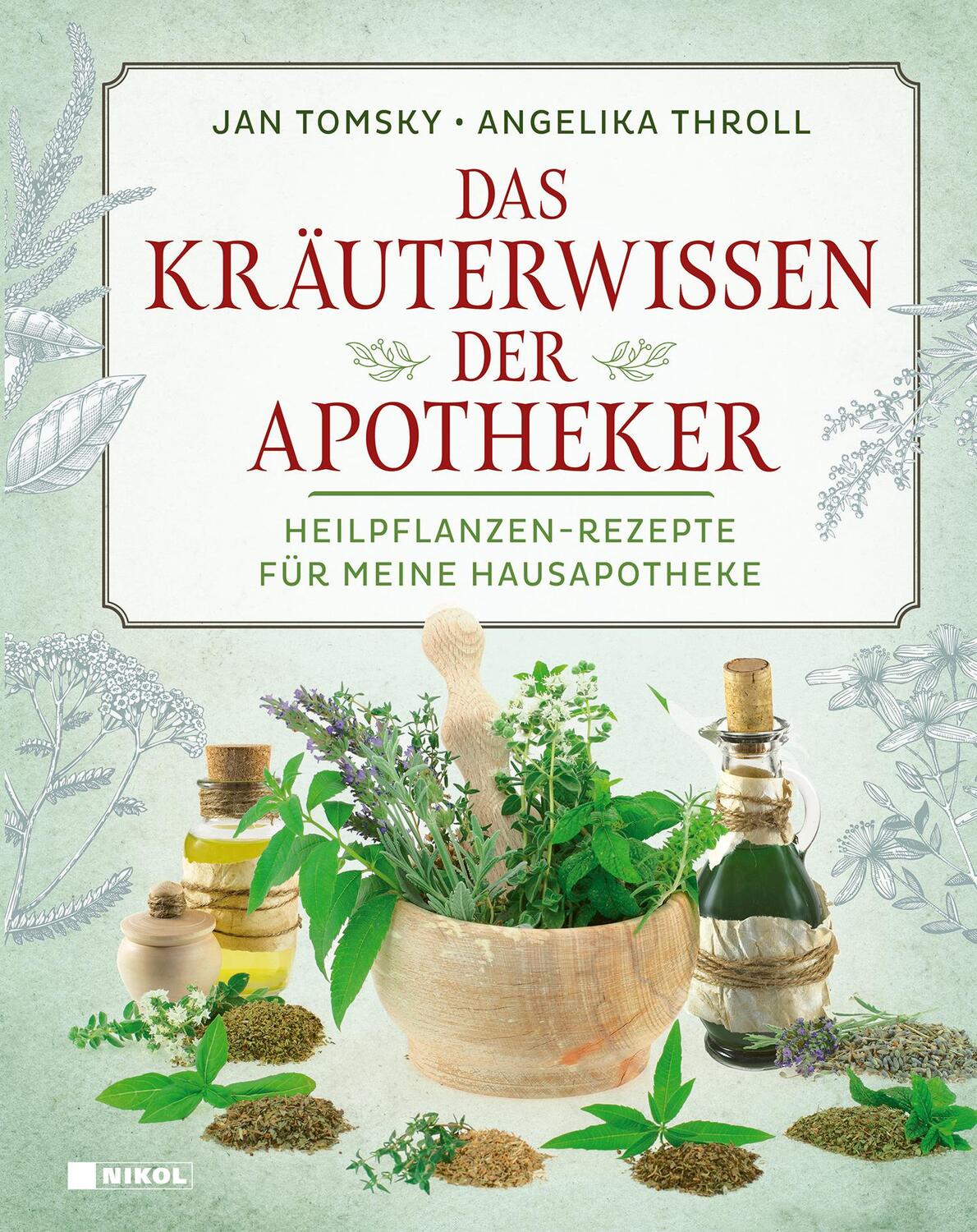 Cover: 9783868207538 | Das Kräuterwissen der Apotheker | Jan Tomsky (u. a.) | Buch | 260 S.