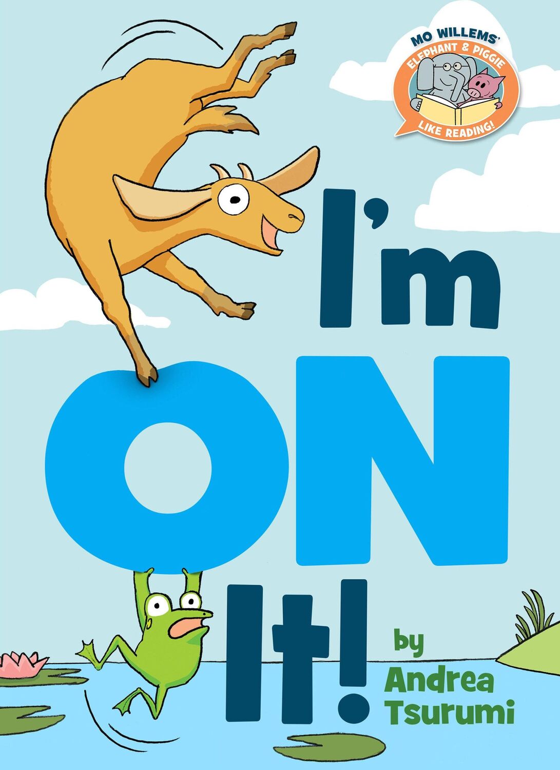 Cover: 9781368066969 | I'm on It!-Elephant &amp; Piggie Like Reading! | Andrea Tsurumi | Buch