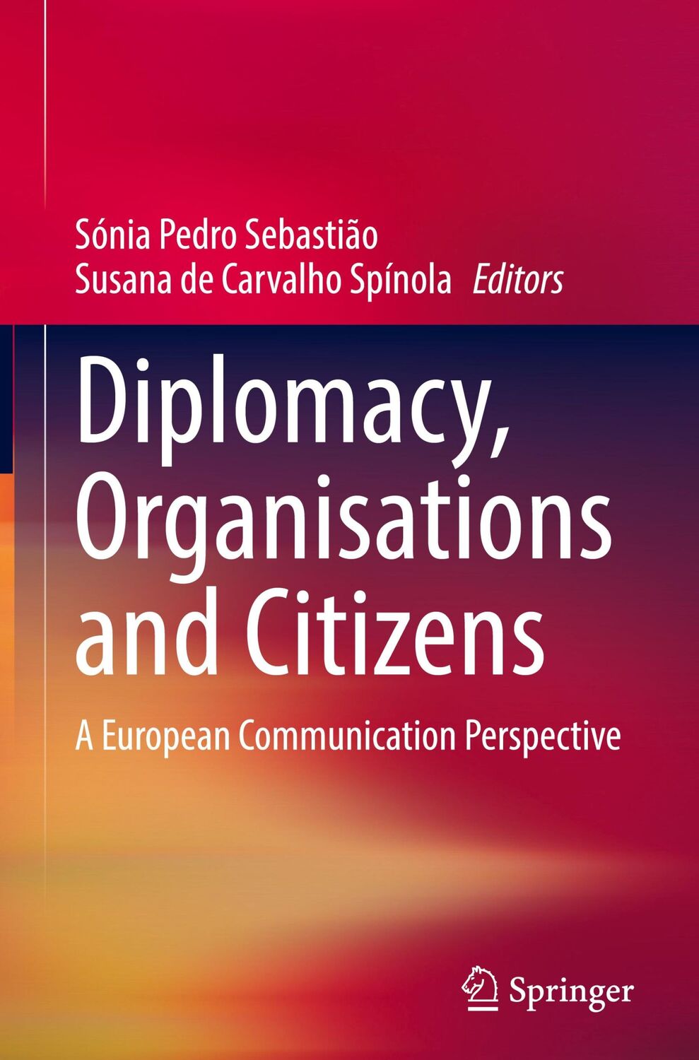 Cover: 9783030818760 | Diplomacy, Organisations and Citizens | Spínola (u. a.) | Buch | xiv