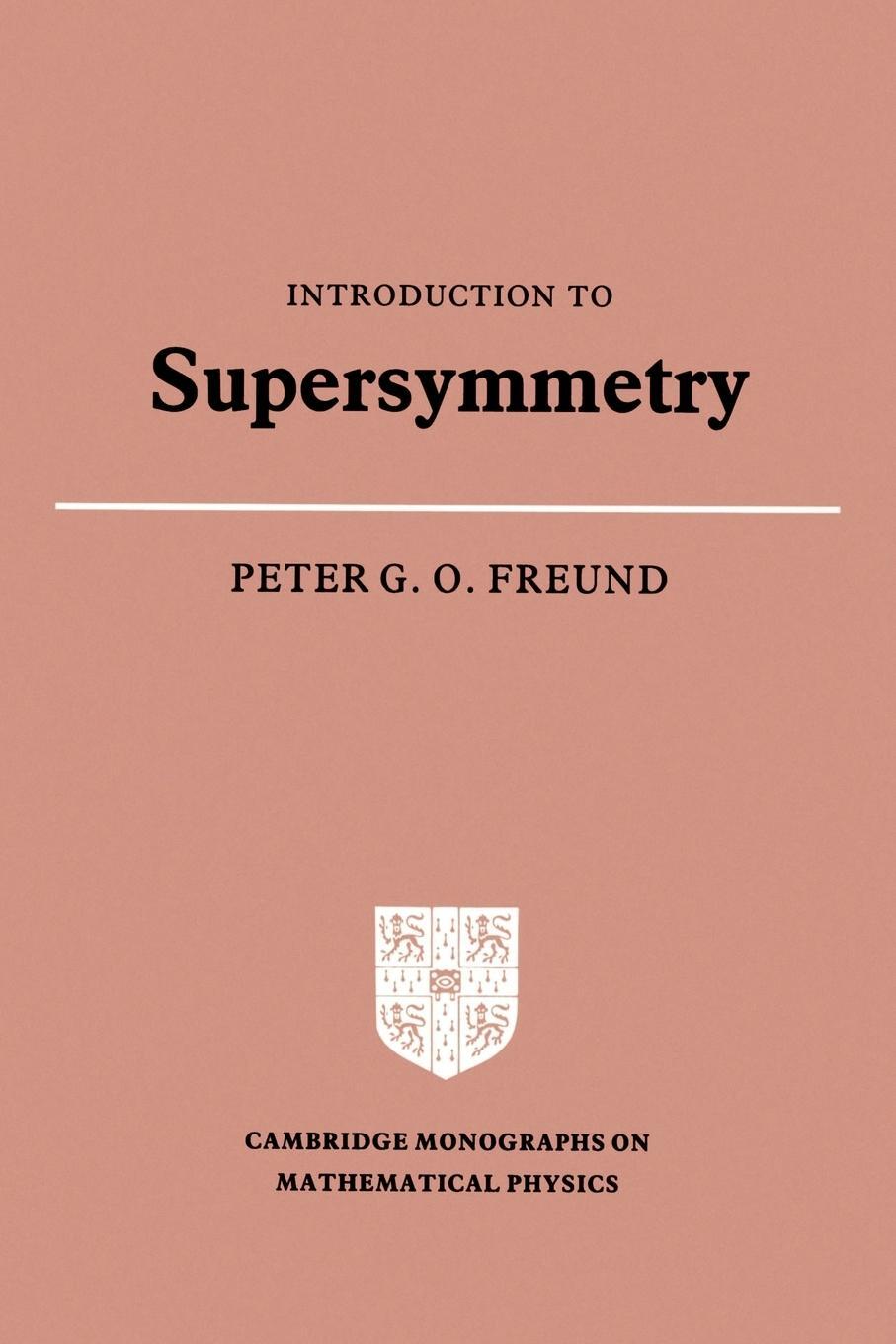 Cover: 9780521356756 | Introduction to Supersymmetry | Peter G. O. Freund | Taschenbuch