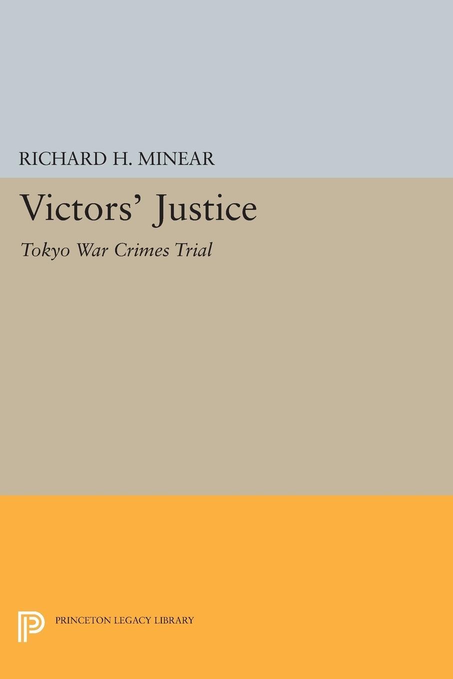 Cover: 9780691619217 | Victors' Justice | Tokyo War Crimes Trial | Richard H. Minear | Buch