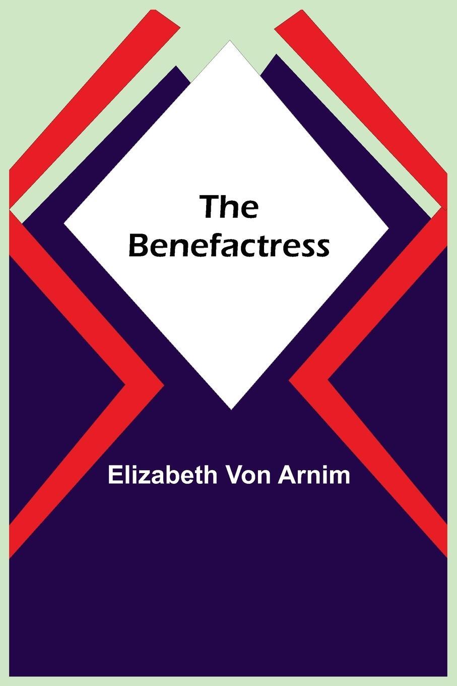 Cover: 9789354757617 | The Benefactress | Elizabeth von Arnim | Taschenbuch | Paperback