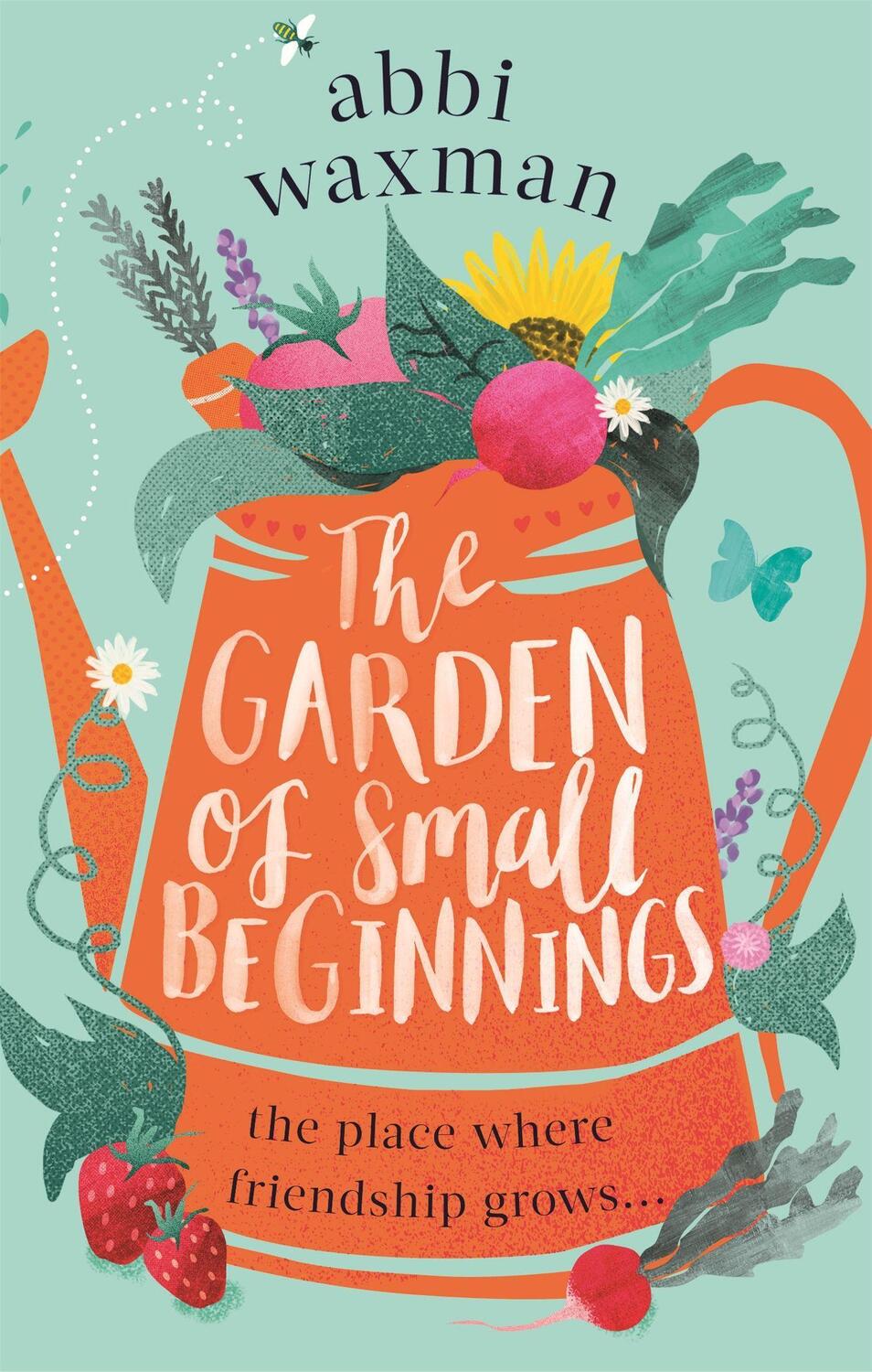 Cover: 9780751564860 | The Garden of Small Beginnings | Abbi Waxman | Taschenbuch | 360 S.