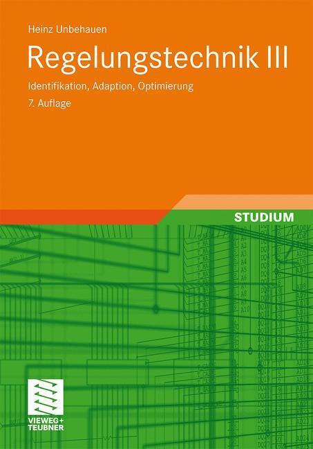 Cover: 9783834814197 | Regelungstechnik III | Identifikation, Adaption, Optimierung | Buch