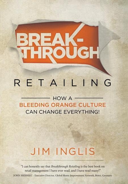 Cover: 9781737584100 | Breakthrough Retailing | Jim Inglis | Buch | Englisch | 2021