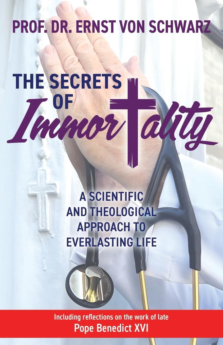 Cover: 9781636980805 | The Secrets of Immortality | Ernst von Schwarz | Taschenbuch | 2023