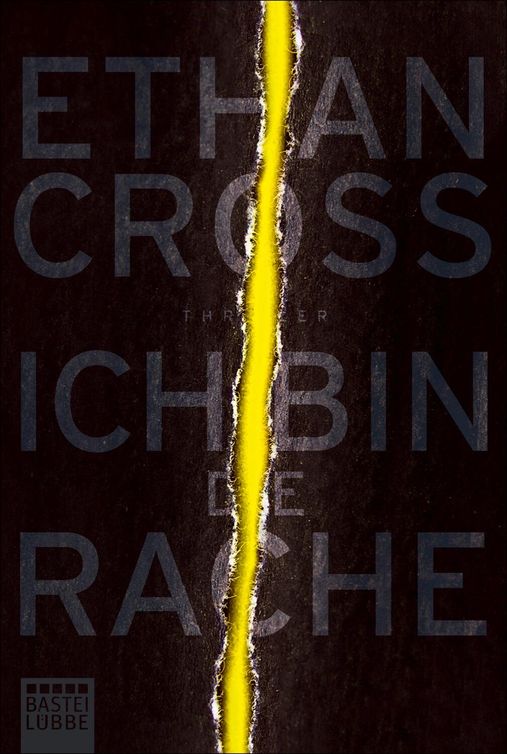Cover: 9783404177783 | Ich bin die Rache | Thriller | Ethan Cross | Taschenbuch | 496 S.