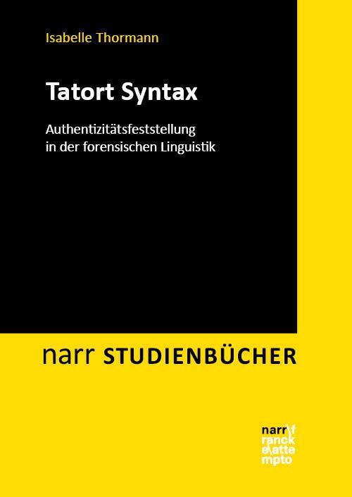 Cover: 9783381121014 | Tatort Syntax | Isabelle Thormann | Taschenbuch | Narr Studienbücher