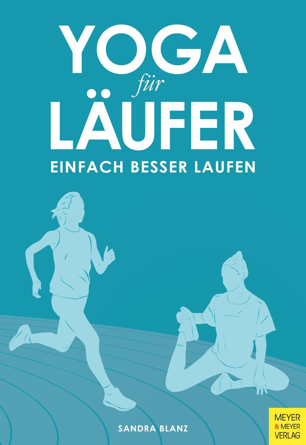 Cover: 9783840377297 | Yoga für Läufer | Einfach besser laufen | Sandra Blanz | Taschenbuch