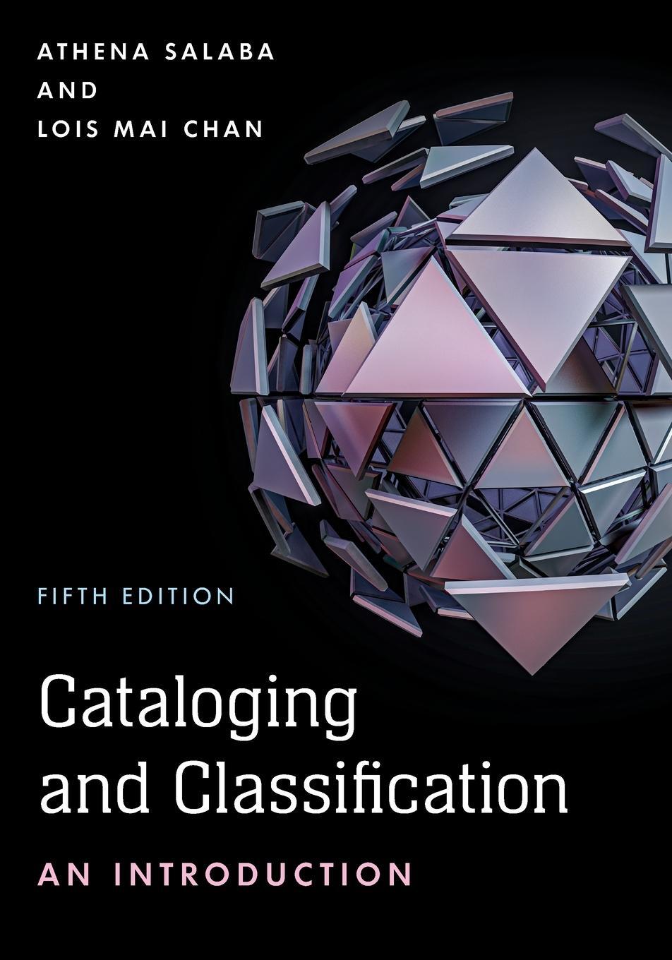 Cover: 9781538132920 | Cataloging and Classification | An Introduction | Salaba (u. a.)
