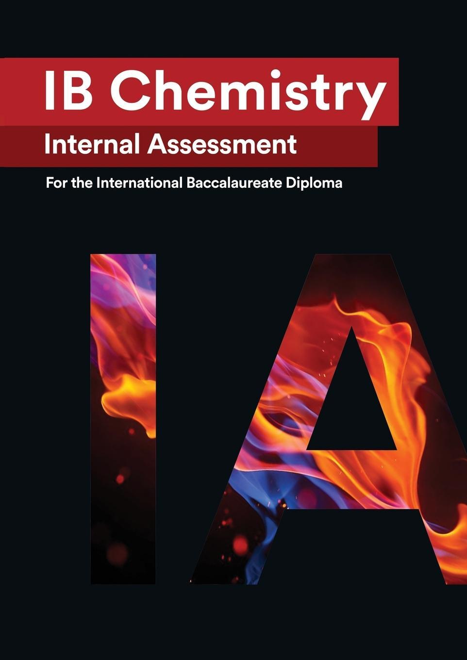 Cover: 9781999611521 | IB Chemistry Internal Assessment | Wei Hao | Taschenbuch | Paperback