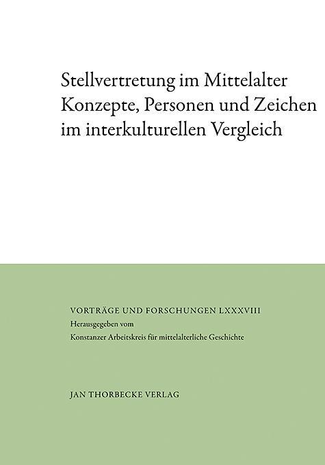 Cover: 9783799568883 | Stellvertretung im Mittelalter | Claudia Zey | Buch | 484 S. | Deutsch