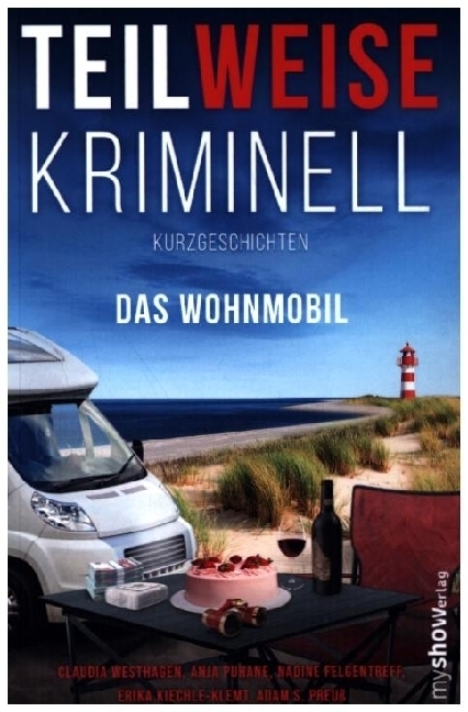 Cover: 9783946505242 | TEILWEISE KRIMINELL | Das Wohnmobil | Claudia Westhagen (u. a.) | Buch
