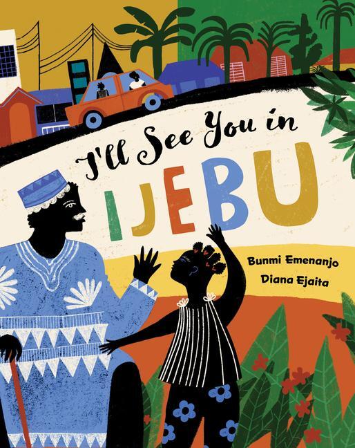 Cover: 9781646868445 | I'll See You in Ijebu | Bunmi Emenanjo | Taschenbuch | Englisch | 2024