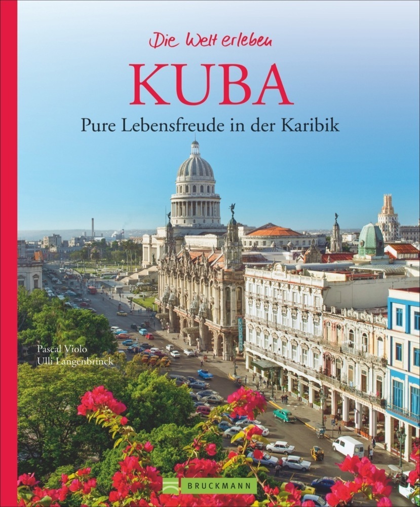 Cover: 9783765482588 | Kuba | Pure Lebensfreude in der Karibik | Pascal Violo (u. a.) | Buch