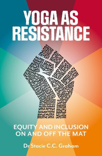 Cover: 9781786786401 | Yoga as Resistance: Equity and Inclusion on and Off the Mat | Graham
