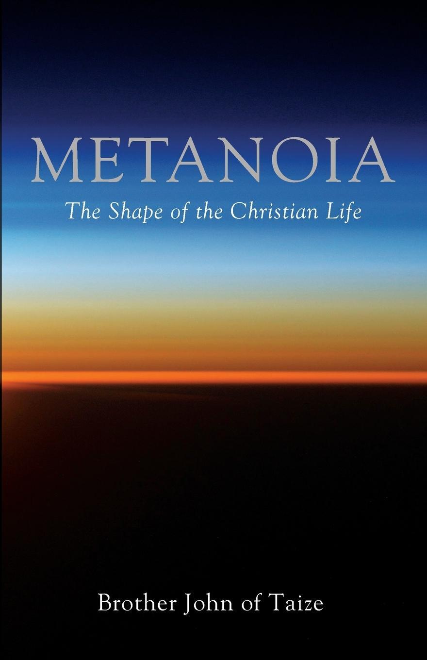 Cover: 9781725297951 | Metanoia | Brother John of Taize | Taschenbuch | Paperback | Englisch