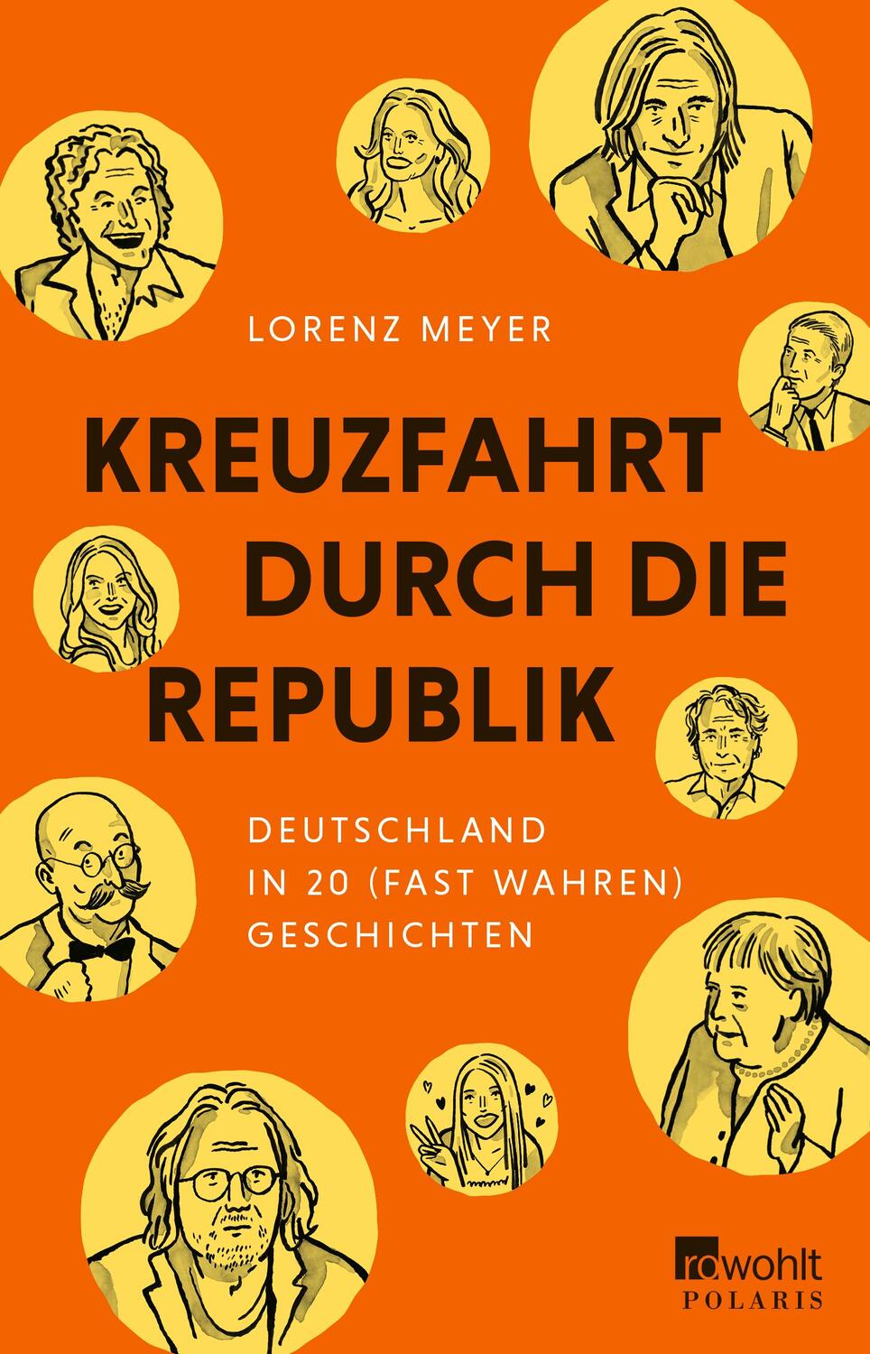 Cover: 9783499009983 | Kreuzfahrt durch die Republik | Lorenz Meyer | Taschenbuch | Deutsch
