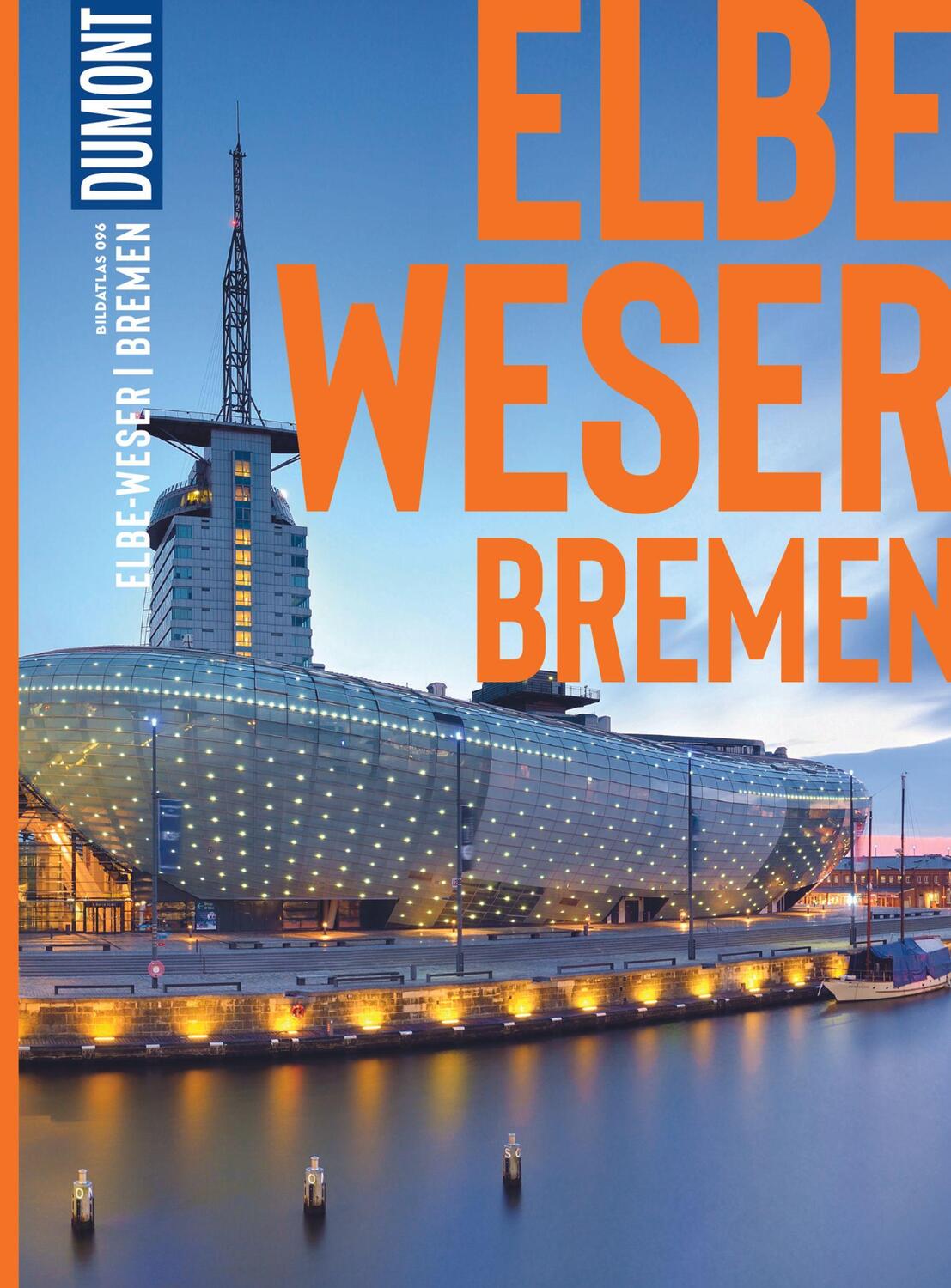 Cover: 9783616012759 | DuMont Bildatlas Elbe und Weser, Bremen | Sven Bremer | Taschenbuch